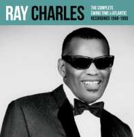 Ray Charles: The Complete Swing Time & Atlantic Recordings 1948-1959